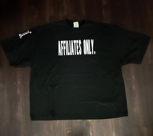 Affiliates Only Tee